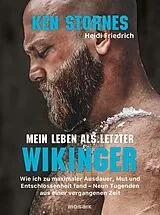 Fester Einband Mein Leben als letzter Wikinger von Ken Stornes, Heidi Friedrich