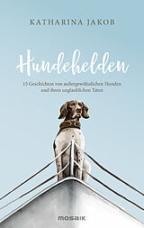 Fester Einband Hundehelden von Katharina Jakob
