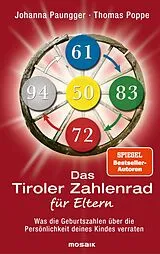 Fester Einband Das Tiroler Zahlenrad für Eltern von Johanna Paungger, Thomas Poppe