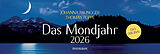 Kalender Das Mondjahr 2026 - Wochenkalender von Johanna Paungger, Thomas Poppe