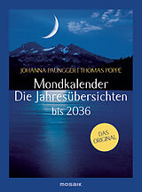 Kalender Mondkalender - Die Jahresübersichten 2026-2036 von Johanna Paungger, Thomas Poppe
