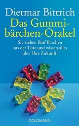 Kartonierter Einband Das Gummibärchen-Orakel von Dietmar Bittrich