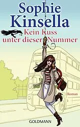 Taschenbuch Kein Kuss unter dieser Nummer von Sophie Kinsella