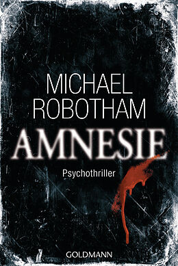 Kartonierter Einband Amnesie von Michael Robotham