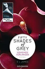 Kartonierter Einband Fifty Shades of Grey - Geheimes Verlangen von E L James