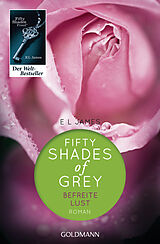 Kartonierter Einband Fifty Shades of Grey - Befreite Lust von E L James