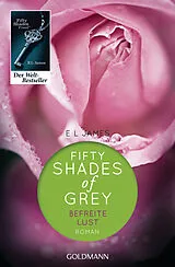 Kartonierter Einband Fifty Shades of Grey - Befreite Lust von E L James