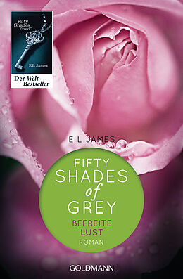 Kartonierter Einband Fifty Shades of Grey - Befreite Lust von E L James