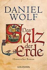 Kartonierter Einband Das Salz der Erde von Daniel Wolf