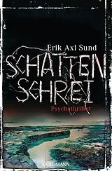 Kartonierter Einband Schattenschrei von Erik Axl Sund