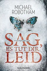 Kartonierter Einband Sag, es tut dir leid von Michael Robotham