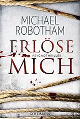Kartonierter Einband Erlöse mich von Michael Robotham