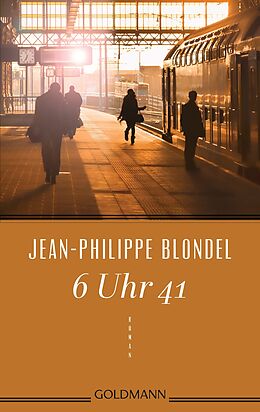 Kartonierter Einband 6 Uhr 41 von Jean-Philippe Blondel