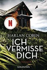 Kartonierter Einband (Kt) Ich vermisse dich von Harlan Coben