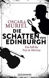Kartonierter Einband Die Schatten von Edinburgh von Oscar de Muriel