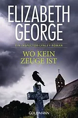 Kartonierter Einband Wo kein Zeuge ist von Elizabeth George