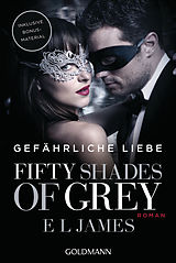 Kartonierter Einband Fifty Shades of Grey - Gefährliche Liebe von E L James
