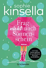 Kartonierter Einband Frag nicht nach Sonnenschein von Sophie Kinsella