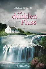 Kartonierter Einband Am dunklen Fluss von Anna Romer