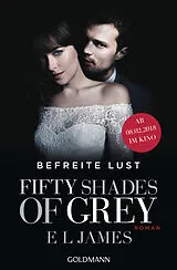 Kartonierter Einband Fifty Shades of Grey - Befreite Lust von E L James