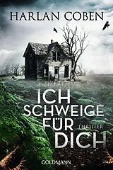 Kartonierter Einband Ich schweige für dich von Harlan Coben