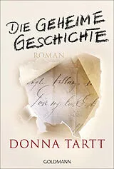 Kartonierter Einband Die geheime Geschichte von Donna Tartt