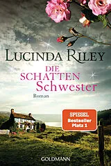 Kartonierter Einband Die Schattenschwester von Lucinda Riley