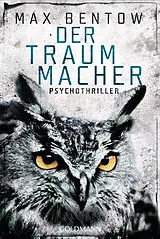 Kartonierter Einband Der Traummacher von Max Bentow