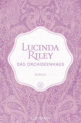Kartonierter Einband Das Orchideenhaus von Lucinda Riley