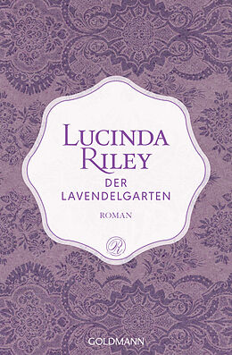 Kartonierter Einband Der Lavendelgarten von Lucinda Riley