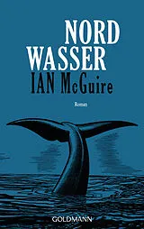 Kartonierter Einband Nordwasser von Ian McGuire