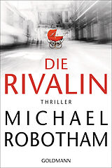 Kartonierter Einband Die Rivalin von Michael Robotham