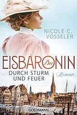 Kartonierter Einband Die Eisbaronin von Nicole C. Vosseler
