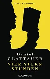 Kartonierter Einband Vier Stern Stunden von Daniel Glattauer