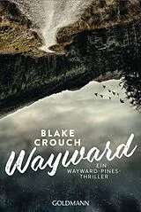 Kartonierter Einband Wayward von Blake Crouch