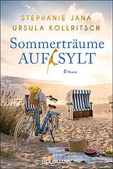 Kartonierter Einband Sommerträume auf Sylt von Stephanie Jana, Ursula Kollritsch