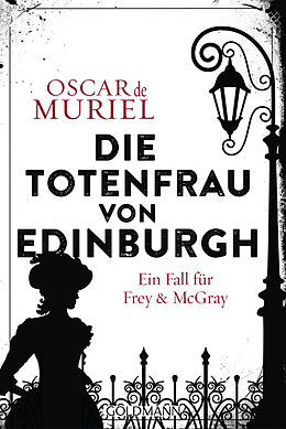 Kartonierter Einband Die Totenfrau von Edinburgh von Oscar de Muriel