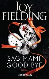 Kartonierter Einband Sag Mami Good-bye von Joy Fielding