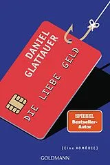 Kartonierter Einband Die Liebe Geld von Daniel Glattauer