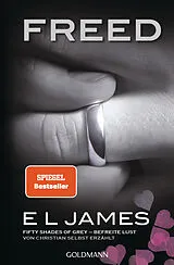 Kartonierter Einband Freed - Fifty Shades of Grey. Befreite Lust von Christian selbst erzählt von E L James