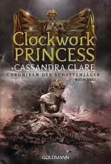 Kartonierter Einband Clockwork Princess von Cassandra Clare