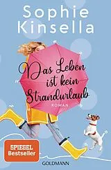 Kartonierter Einband Das Leben ist kein Strandurlaub von Sophie Kinsella