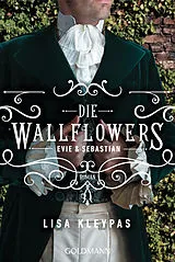 Kartonierter Einband Die Wallflowers - Evie & Sebastian von Lisa Kleypas