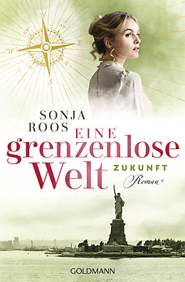 Kartonierter Einband Eine grenzenlose Welt  Zukunft von Sonja Roos