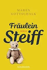 Kartonierter Einband (Kt) Fräulein Steiff von Maren Gottschalk