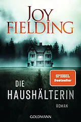 Kartonierter Einband Die Haushälterin von Joy Fielding