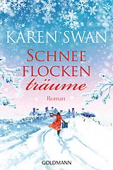 Kartonierter Einband Schneeflockenträume von Karen Swan