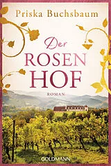 Kartonierter Einband Der Rosenhof von Priska Buchsbaum