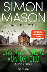 Kartonierter Einband Das kalte Herz von Oxford - Ein Fall für DI Wilkins von Simon Mason