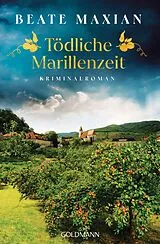 Kartonierter Einband Tödliche Marillenzeit von Beate Maxian